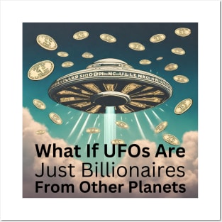 Funny UFOs And Billionaires Posters and Art